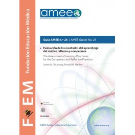 Evaluación de los resultados del aprendizaje del médico reflexivo y competente. Guía AMEE n.º 25 Evaluación de los resultados del aprendizaje del médico reflexivo y competente. Guía AMEE n.º 25