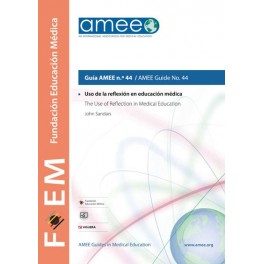 Uso de la reflexión en educación médica. Guía AMEE n.º 44 Uso de la reflexión en educación médica. Guía AMEE n.º 44