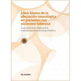 Libro blanco de la afectación neurológica en pacientes con esclerosis tuberosa Libro blanco de la afectación neurológica en pacientes con esclerosis tuberosa