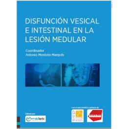 Disfunción Vesical e Intestinal en Lesión Medular Disfunción Vesical e Intestinal en Lesión Medular